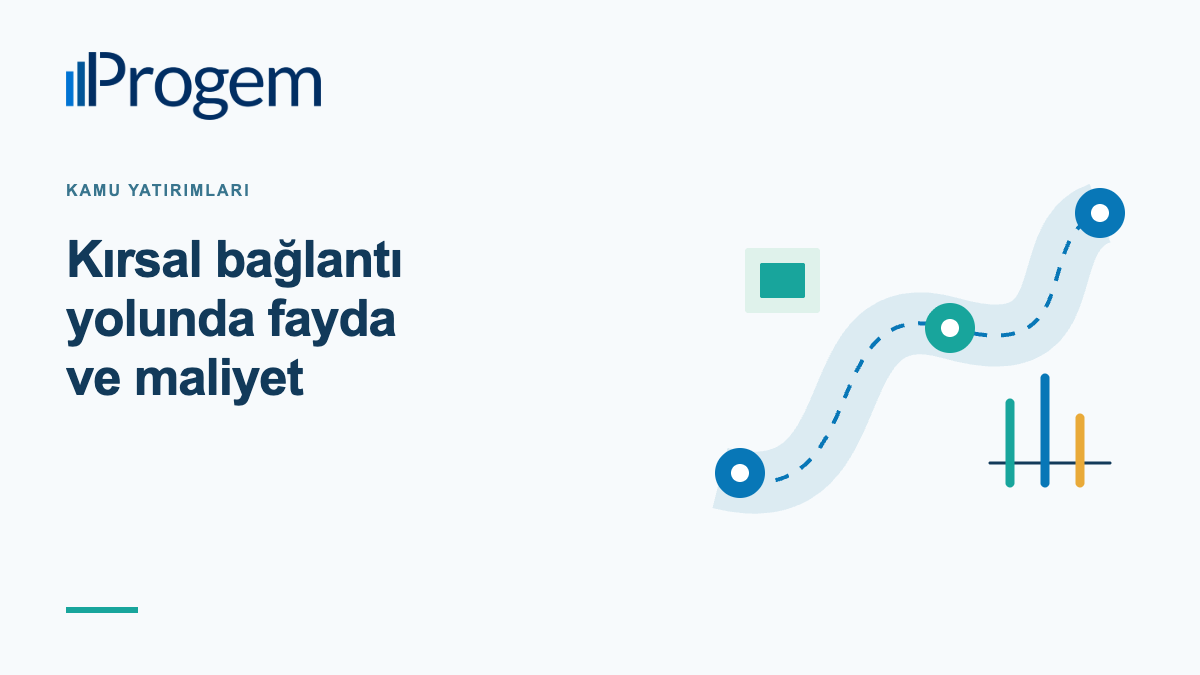 Kırsal Bağlantı Yolu Yatırımında Fayda Maliyet Analizi Nasıl Kurulur kapak görseli